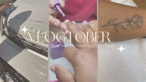 VLOGTOBER EP 1 NEW TATTOO CAR WASH NEW NAILS SOUTH AFRICAN