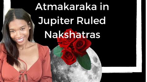 Atmakaraka In Jupiter Ruled Nakshatras Purnavasu Vishakha PBP YouTube