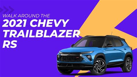 Walk Around The 2021 Chevy Trailblazer Youtube