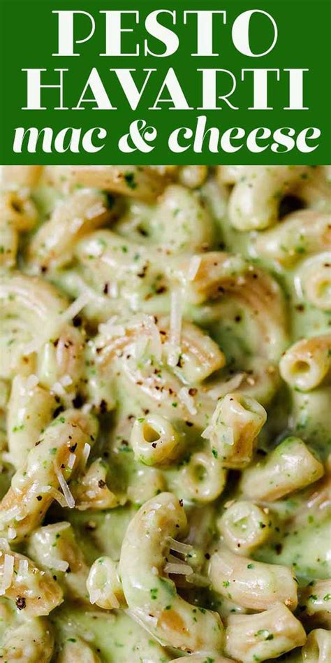 Havarti Mac And Cheese Goes Green With Pesto Recipe Recipes Pasta