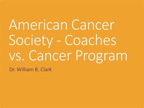 American Cancer Society Coaches Vs Cancer Program Ppt