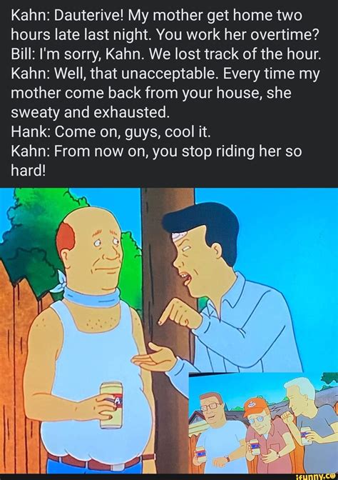 King Of The Hill Kahn Quotes