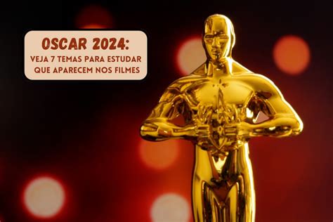 Apostas Oscar Conhe A Os Favoritos Para A Premia O Embarque Na