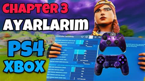 Chapter 3 EN İYİ KONSOL AYARLARI Fortnite Türkçe PS4 XBOX YouTube