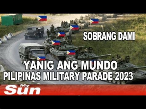 Yanig Ang Mundo Pilipinas Military Parade Philippine Vines