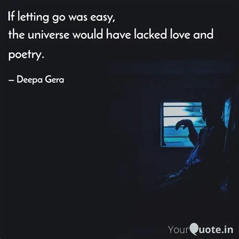 The Universe Would Have L Quotes Writings By Deepa Gera Yourquote