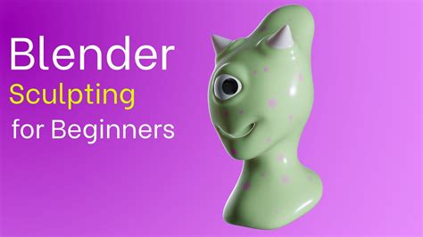 Blender Sculpting For Beginners Youtube