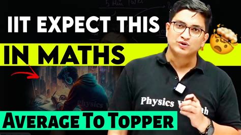 IIT Expect This In Maths Average To Topper IIT JEE Sachin Sir