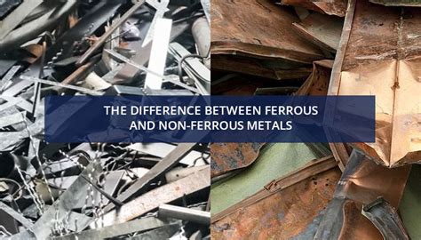 The Difference Between Ferrous Non Ferrous Metals Blog