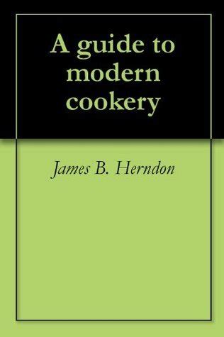 A Guide To Modern Cookery By Auguste Escoffier Goodreads