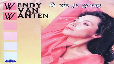 Wendy Van Wanten Ik Zie Je Graag 1993 Youtube