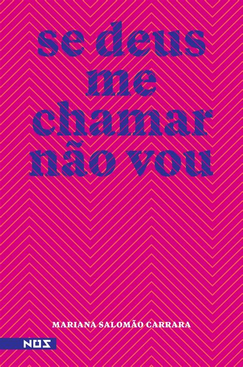Se Deus Me Chamar Não Vou Pdf - Se Deus me Chamar Não Vou by Mariana Salomão Carrara | Goodreads