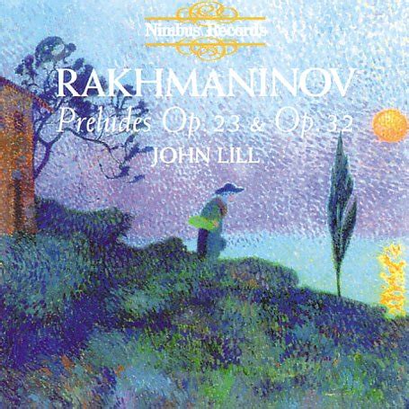 John Lill Sergei Rachmaninov Preludes Op John Lill