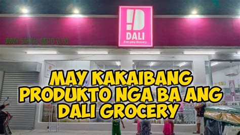 Dali Grocery Store May Kaka Ibang Produktong Paninda YouTube