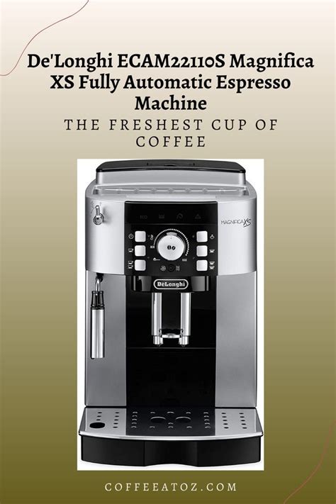 De'Longhi ECAM22110S Magnifica XS Fully Automatic Espresso Machine with ...