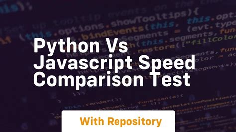 Python Vs Javascript Speed Comparison Test Youtube