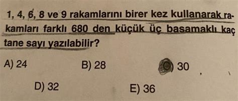 1 4 6 8 ve 9 rakamlarını birer kez kullanarak ra kamları farklı 680