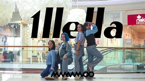 K Pop In Public One Take Mamamoo Illella Dance Cover By Strike