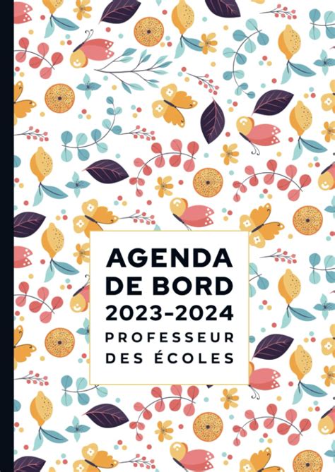 Amazon fr Agenda de bord 2023 2024 professeur des écoles Carnet de