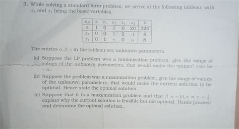 Answered 3 While Solving A Standard Form Bartleby