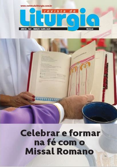 Revista De Liturgia Edi O Celebrar E Formar Na F O Missal