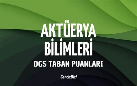 Dgs Akt Erya Bilimleri Taban Puanlar Ve Kontenjanlar Gencizbiz