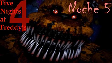 Five Nights At Freddy S 4 Noche 5 Nos Quiere Atrapar Nightmare