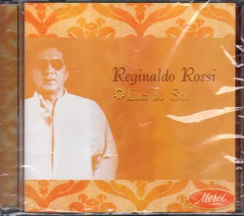 Cd Reginaldo Rossi Luz Do Sol Lacrado Parcelamento Sem Juros