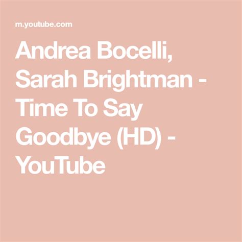 Andrea bocelli sarah brightman time to say goodbye hd – Artofit