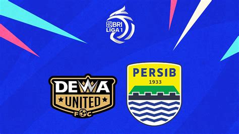 Prediksi Dewa United Vs Persib Di BRI Liga 1 Bukan Duel Mudah Untuk