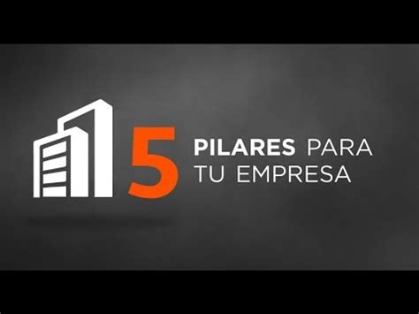 5 Pilares Para Tu Empresa YouTube