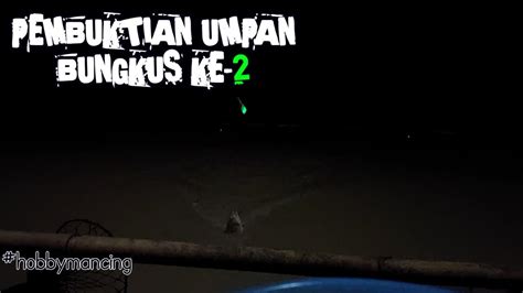 Tes Kelayakan Umpan Dalang Mantap Vanila Idola Gepeng Youtube