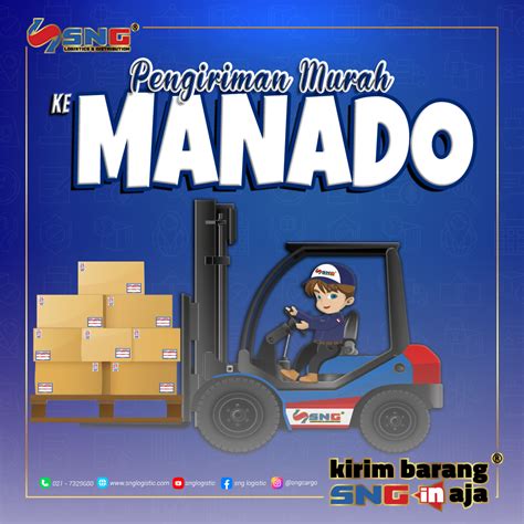 Cargo Murah Manado SNG In Aja Lebih Hemat Estimasi Cepat Aman