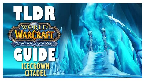 TLDR FULL ICECROWN CITADEL Normal Heroic Guide WOTLK Classic YouTube