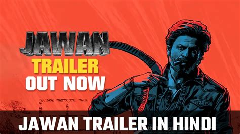 Jawan Official Trailerjawan Official Trailer In Hindijawan Trailer