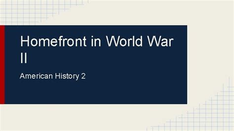 Homefront In World War Ii American History 2