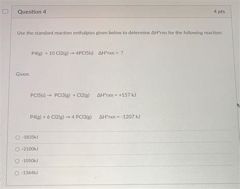 Solved Question Pts Use The Standard Reaction Enthalpies Chegg