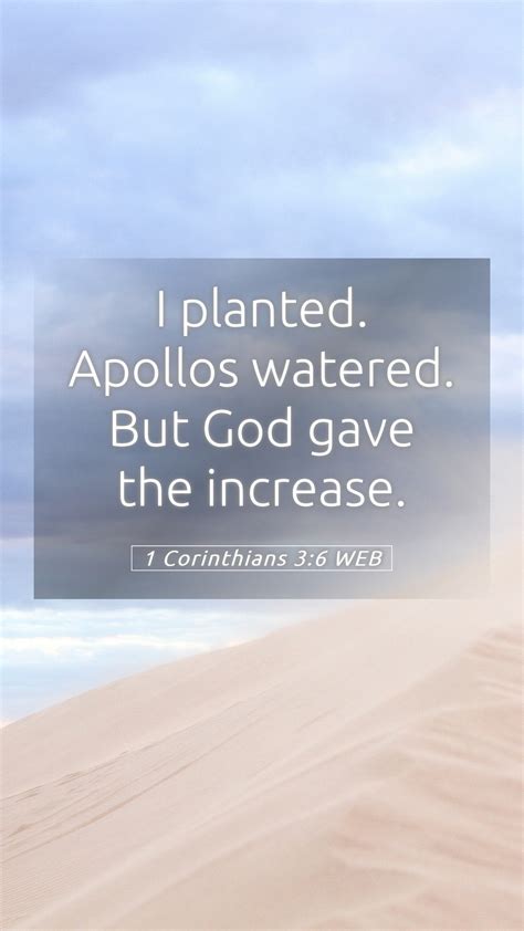 1 Corinthians 3 6 WEB Mobile Phone Wallpaper I Planted Apollos