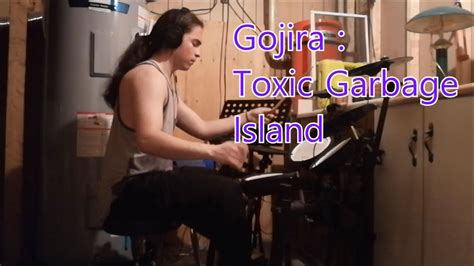 Gojira Toxic Garbage Island Drum Cover By Daniel Araya Youtube