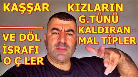 Ka Ar Kizlarin Gt N Kaldiran Mal Erkekler Ve Aldatan Ha Ereler Youtube