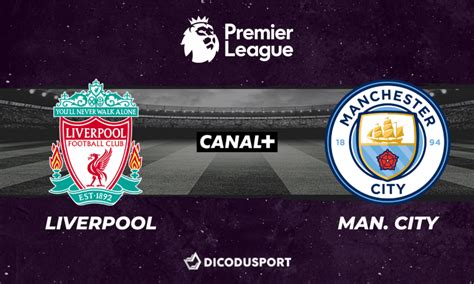 Pronostic Liverpool Manchester City 7ème Journée De Premier League