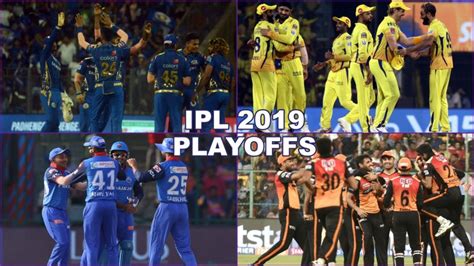 Ipl 2019 Playoffs Time Table And Updated Points Table Check Complete