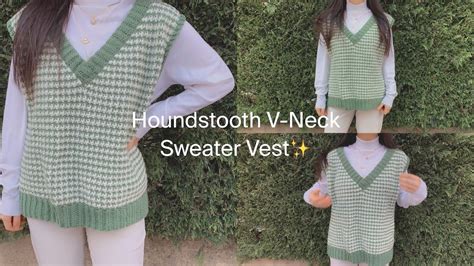 How To Crochet My Oversized Houndstooth Sweater Vest Youtube