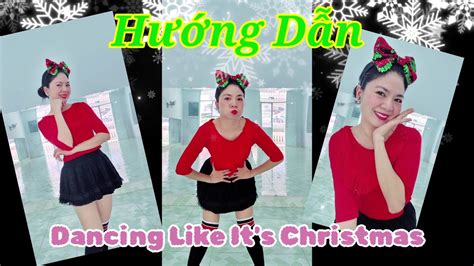 Hướng Dẫn Dancing Like It s Christmas Line Dance Beginner l Bài Nhảy