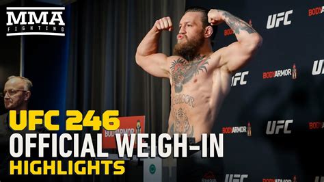 Ufc 246 Official Weigh In Highlights Mma Fighting Youtube