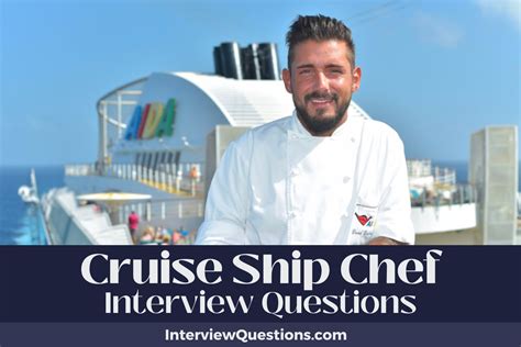 29 Cruise Ship Chef Interview Questions (And Savory Answers)