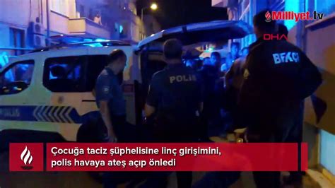 Taciz şüphelisine linç girişimi Polis havaya ateş açıp önledi