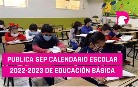 Publica Sep Calendario Escolar 2022 2023 De Educación Básica El Decidor