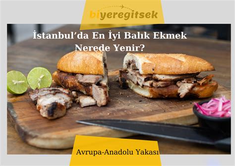 Stanbulda En Yi Bal K Ekmek Nerede Yenir