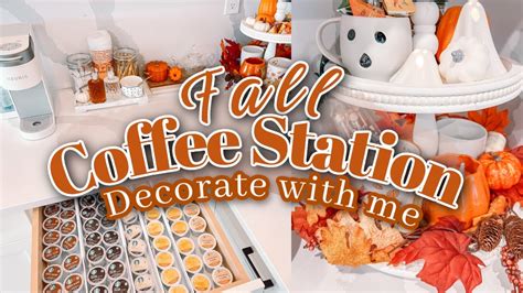 Coffee Station Decorate With Me Fall Kitchen Decorate With Me